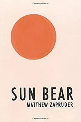 Sun Bear Paperback Matthew Zapruder • $6.50