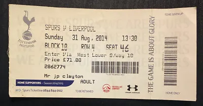 £4.99 • Buy Spurs Vs Liverpool Aug. 31st 2014 Ticket Stub