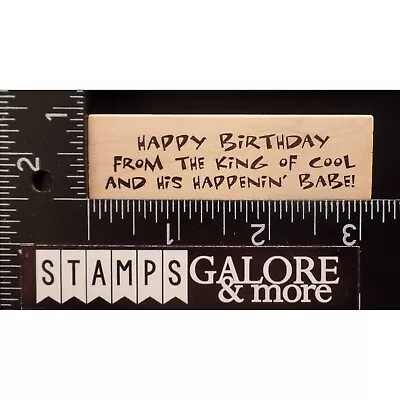 Art Impressions Rubber Stamps F-1680 FROM THE KING OF COOL BABE BIRTHDAY #T11 • $5.59