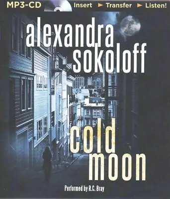 $35.02 • Buy Cold Moon By Alexandra Sokoloff (English) MP3 CD Book