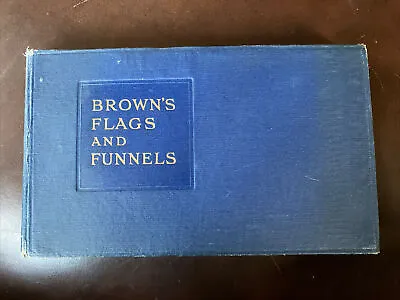 Browns Flags And Funnels 1940 Fourth Edition • $18.95