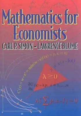 Mathematics For Economists By Lawrence E. Blume And Carl P. Simon (1994... • $65