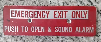 Emergency Exit Only: PUSH TO OPEN & SOUND ALARM 3” X 8 7/8” RED -Vintage • $18.50