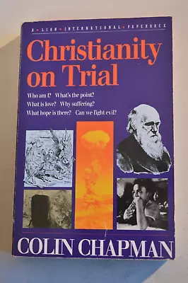 Christianity On Trial By Colin Chapman Paperback 1988 • £4.99