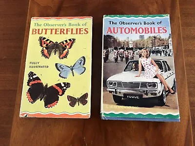 The Observer's Book Of Automobiles 1967 And Butterflies 1964 • £9