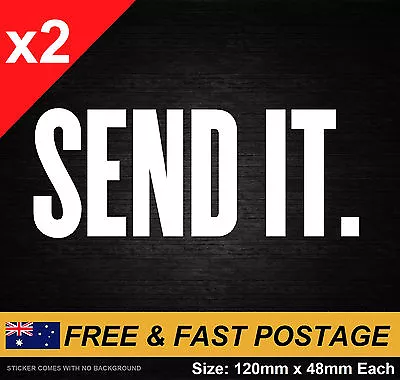 $6.75 • Buy Send It Sticker Decal Vinyl JDM Funny Hilux Navara Jimny Ranger Commodore Falcon