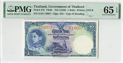 Thailand 1946 1 Baht P-31b UNC PMG 65 EPQ • $18.50