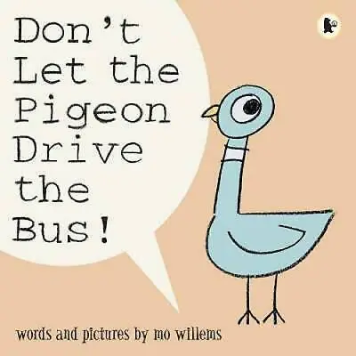 Dont Let The Pigeon Drive The Bus - Paperback By Mo Willems - GOOD • $3.83