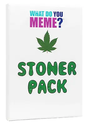 What Do You Meme? Stoner Expansion Pack • $21.99