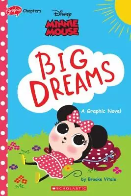 Minnie Mouse: Big Dreams; Disney Original Grap- 9781338743296 Paperback Vitale • $3.98