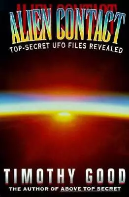 Alien Contact: Top-Secret Ufo Files Revealed - Paperback - ACCEPTABLE • $4.73