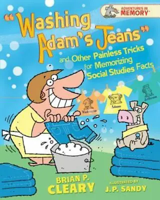 Washing Adam's Jeans And Other Painless Tricks For Memorizing Social Studies... • $5.23
