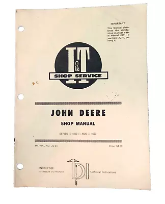 I&T Service JOHN DEERE Tractor Shop Manual JD-34 Series 4320 4520 4620 • $29.99