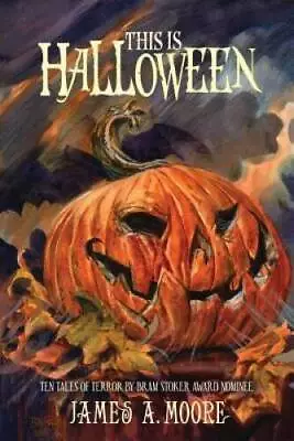 This Is Halloween - Paperback By Moore James A - GOOD • $13.34