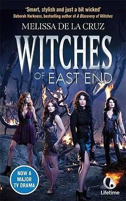 Witches Of East End (Witches Of The East) By Melissa De La Cruz • £2.74