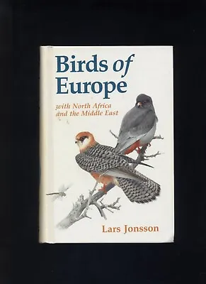 Birds Of Europe With North Africa And The Middle East - Lars Jonsson • £10