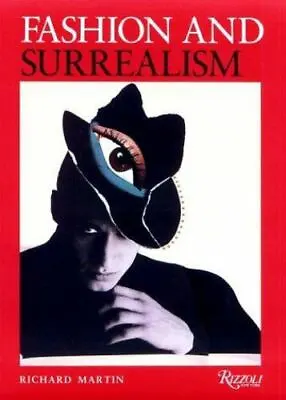 Fashion And Surrealism Richard Martin 1990 Tradepaperback Art Of Couture Fash • $21.95