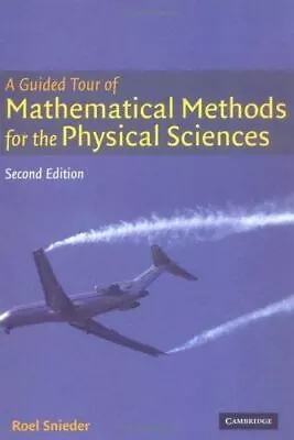 A Guided Tour Of Mathematical Methods : For The Physical Sciences By Roel... • $18.99