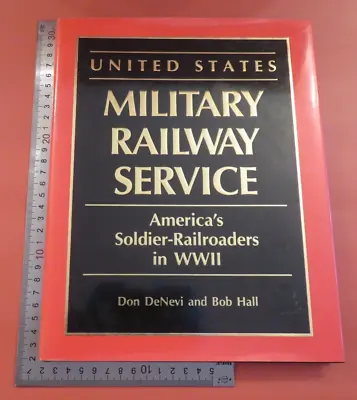United States Military Railway Service Americas Soldier WWII Don DeNevi HB 1st • $37.90