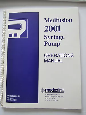 Medex Medfusion 2001 Syringe Pump Operator Operations Manual Software 1.4 & 1.4A • $45