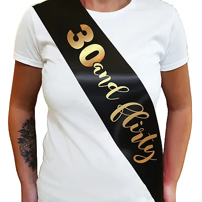 30 AND FLIRTY SASH 30th Birthday Sash - Thirtieth Birthday Present 30th Gift • £3.75