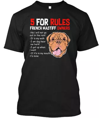 5 Rules For French Mastiff Owners T-Shirt Made In The USA Size S To 5XL • $21.99