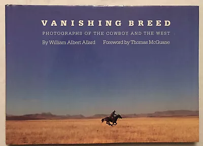 VANISHING BREED By WILLIAM ALBERT ALLARD (Hardcover) • $13.11