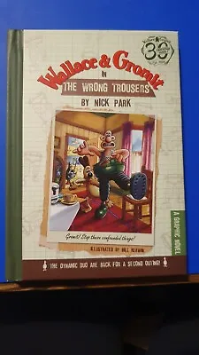 Wallace & Gromit In The Wrong Trousers By Nick Park (Hardcover 2019) • £2