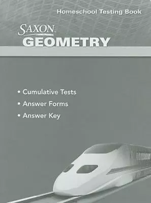 Saxon Geometry Home School Testing Book By Harcourt School (2009 Trade... • $20