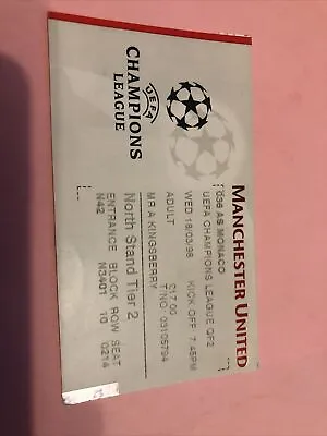 Manchester Utd V AS Monaco Champions League QF 2L 18th Mar  1998…match Ticket • £1