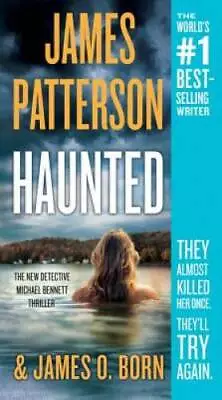 Haunted (Michael Bennett) - Mass Market Paperback By Patterson James - GOOD • $3.74