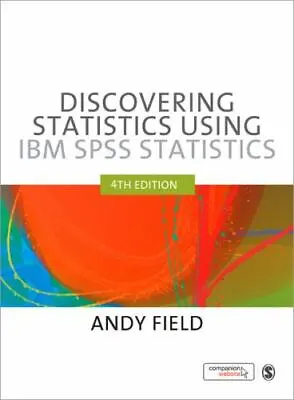 Discovering Statistics Using IBM SPSS Statistics 4th Edition  Field Andy • $8.58