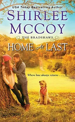 Home At Last (The Bradshaws) Mass Market Paperback – 2019 • $8.40