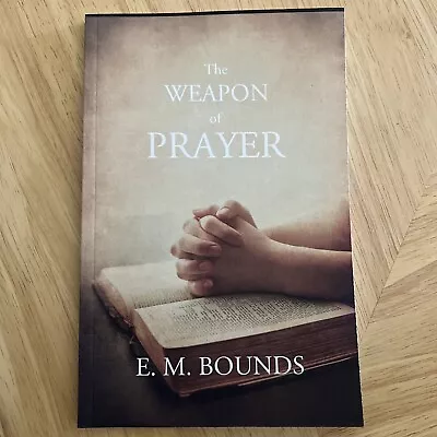 The Weapon Of Prayer E. M. Bounds • $6