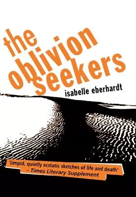 Oblivion Seekers The (Peter Owen Modern Classics)Isabelle Eber • £6.10