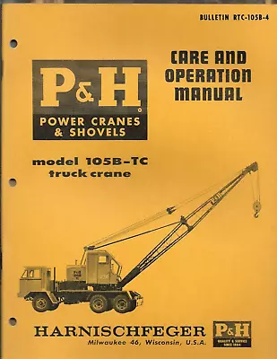 P&H HARNISCHFEGER POWER CRANES & SHOVELS TRUCK CRANE 105B-TC Operation Manual • $49.95