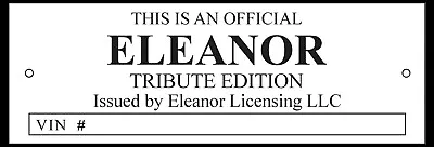 Eleanor Tribute Edition Ford Shelby Mustang Plate Tag Emblem Reproduction • $27.50