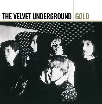 The Velvet Underground - Gold (2005)  2CD  NEW/SEALED  SPEEDYPOST • £11.96