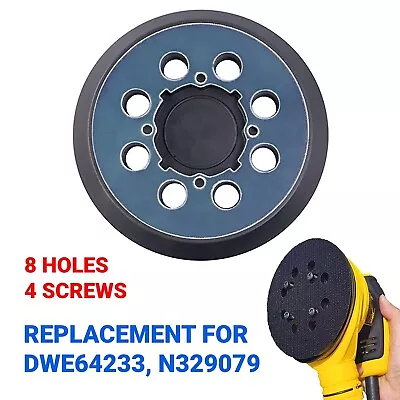 5  8-Hole 4-Screw Hook Loop Sander Pad Replacement For Dewalt DWE64233 N329079 • $12.99