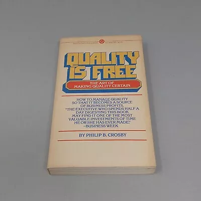 Quality Is Free: 1980 Paperback By Philip B. Crosby • $5.01