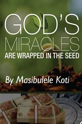 God's Miracles Are Wrapped In The Seed: The Book About Giving.9781515279327<| • £16.83