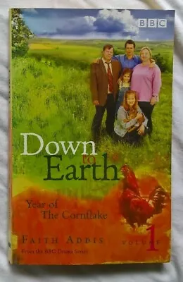 £2.59 • Buy Down To Earth: Year Of The Cornflake By Addis, Faith Paperback TV Series