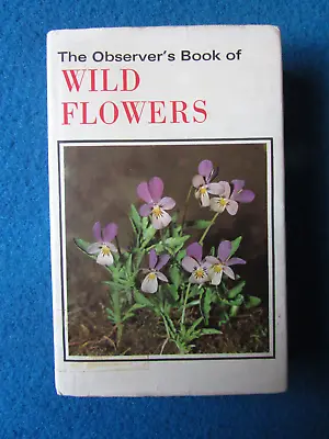 The Observer's Book Of WILD FLOWERS W.J. Stokoe 1974 Collectable Hardback Book 2 • £7.99