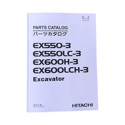 Hitachi EX550-3 EX550LC-3 EX600LCH-3 EX600H-3 Excavator Parts Catalog Manual • $129