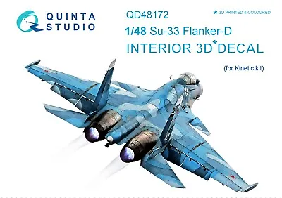 Quinta Studio QD48172 3D Interior Decal For Su-33 Flanker-D (Kinetic Kit) 1/48 • $17.95