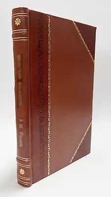 Millions Now Living Will Never Die! (1920) [Leather Bound] • $32.87