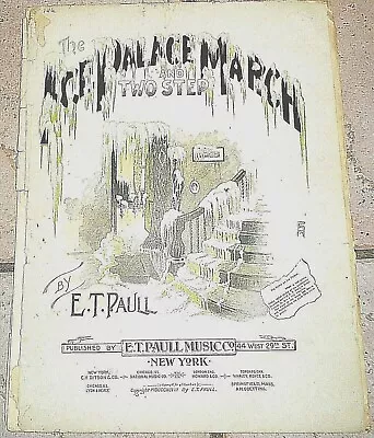 The Ice Palace March 1898 E T PAULL Large Format Sheet Music! • $99.99