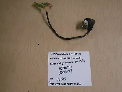 825678 825679 Mercury 1997 9.9hp 4S 0H012126 Outboard Oil Pressure Switch T158 • $19.99