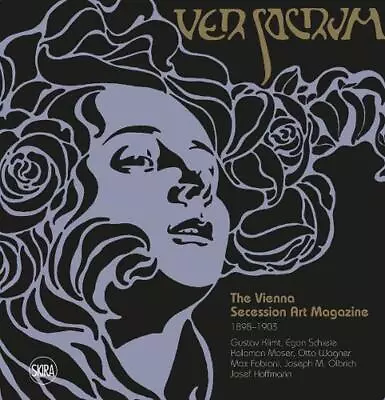 Ver Sacrum: The Vienna Secession Art Magazine 1898-1903 By Valerio Terraroli (En • $56.86