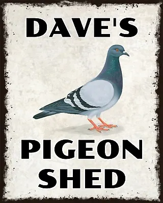 Personalised Pigeon Shed Or Any Name Added Homing Racing Loft Metal Plaque Sign. • £7.99